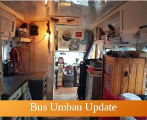 Skoolie Umbau kurzes Update